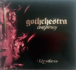 Restless (IDN) : Gothchestra Conspiracy